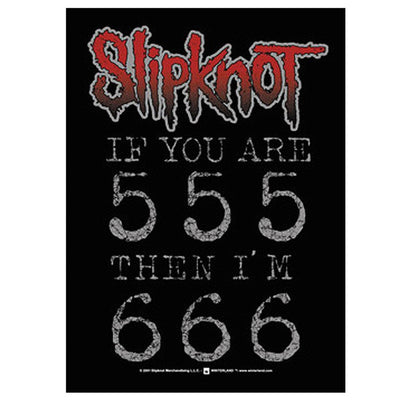 SLIPKNOT If You Are 555 Then I'm 666 Tapestry Cloth Poster Flag Wall Banner 30" x 40"